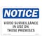 Signmission Sign, 7" H, 10" W, Plastic, Video Surveillance In Use These Premises Sign, Lndscp, L-16812 OS-NS-P-710-L-16812 - alternate 1
